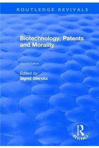 Biotechnology, Patents and Morality