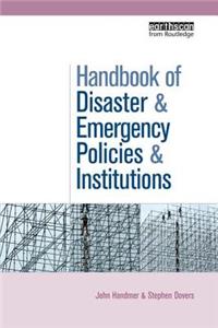 Handbook of Disaster and Emergency Policies and Institutions