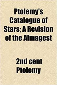 Ptolemy's Catalogue of Stars; A Revision of the Almagest