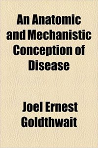 An Anatomic and Mechanistic Conception of Disease