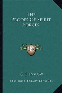 The Proofs of Spirit Forces