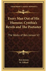 Every Man Out of His Humour, Cynthia's Revels and the Poetaster