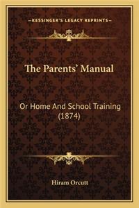 The Parents' Manual the Parents' Manual