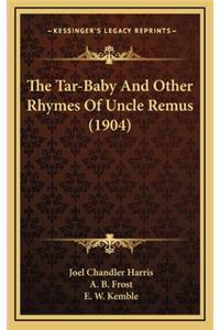 Tar-Baby And Other Rhymes Of Uncle Remus (1904)