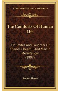 The Comforts of Human Life