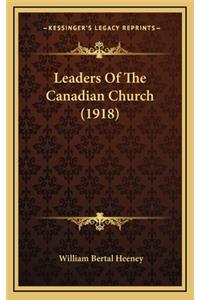 Leaders of the Canadian Church (1918)
