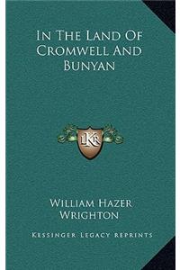 In the Land of Cromwell and Bunyan