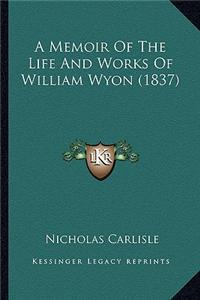 Memoir of the Life and Works of William Wyon (1837)