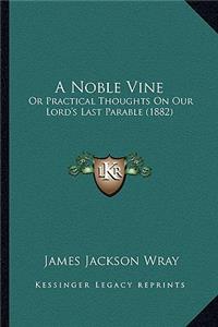 A Noble Vine