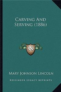 Carving and Serving (1886)