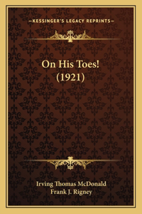 On His Toes! (1921)