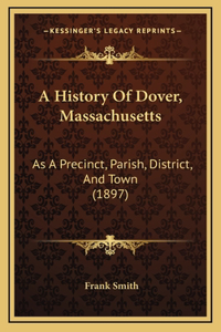 A History Of Dover, Massachusetts
