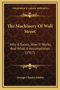 The Machinery of Wall Street