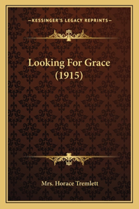 Looking For Grace (1915)