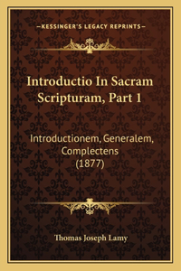 Introductio In Sacram Scripturam, Part 1