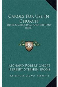 Carols For Use In Church