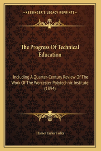 The Progress Of Technical Education