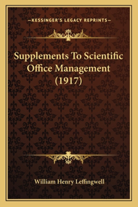 Supplements To Scientific Office Management (1917)