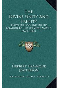 The Divine Unity And Trinity