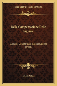 Della Compensazione Delle Ingiurie