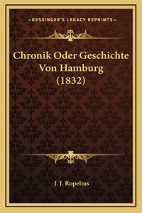 Chronik Oder Geschichte Von Hamburg (1832)