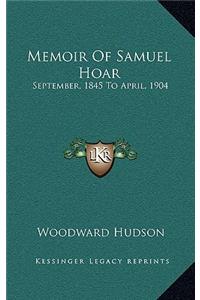 Memoir of Samuel Hoar