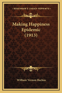 Making Happiness Epidemic (1913)