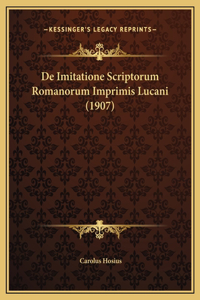 De Imitatione Scriptorum Romanorum Imprimis Lucani (1907)