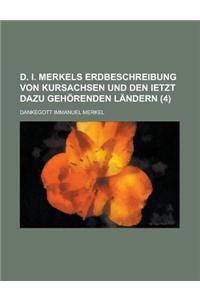 D. I. Merkels Erdbeschreibung Von Kursachsen Und Den Ietzt Dazu Gehorenden Landern (4)