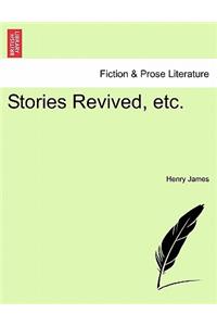 Stories Revived, Etc.