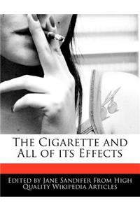 The Cigarette and All of Its Effects