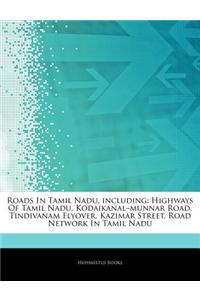 Articles on Roads in Tamil Nadu, Including: Highways of Tamil Nadu, Kodaikanal 