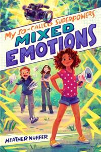 My So-Called Superpowers: Mixed Emotions (My So-Called Superpowers, 2)