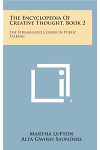 The Encyclopedia of Creative Thought, Book 2