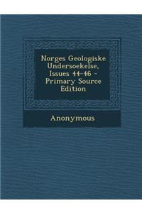 Norges Geologiske Undersoekelse, Issues 44-46