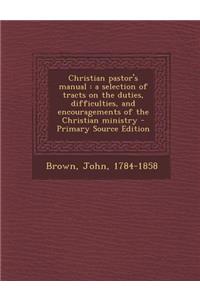 Christian Pastor's Manual