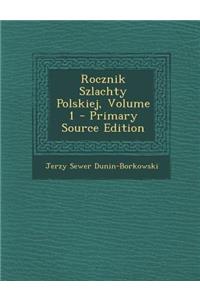 Rocznik Szlachty Polskiej, Volume 1