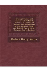 Among Swamps and Giants in Equatorial Africa