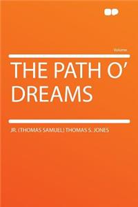 The Path O' Dreams