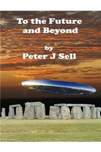 To the Future and Beyond