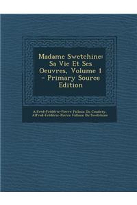 Madame Swetchine: Sa Vie Et Ses Oeuvres, Volume 1 - Primary Source Edition