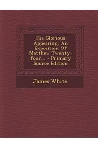 His Glorious Appearing