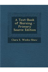 A Text-Book of Nursing