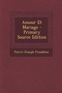 Amour Et Mariage