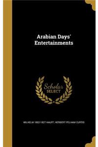 Arabian Days' Entertainments