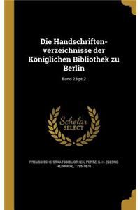 Handschriften-verzeichnisse der Königlichen Bibliothek zu Berlin; Band 23;pt.2