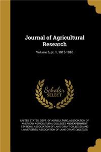 Journal of Agricultural Research; Volume 5, PT. 1, 1915-1916