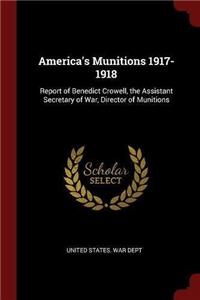 America's Munitions 1917-1918