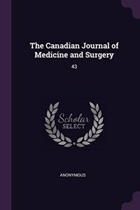 The Canadian Journal of Medicine and Surgery