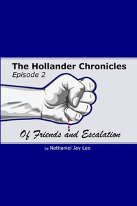 Hollander Chronicles Episode 2